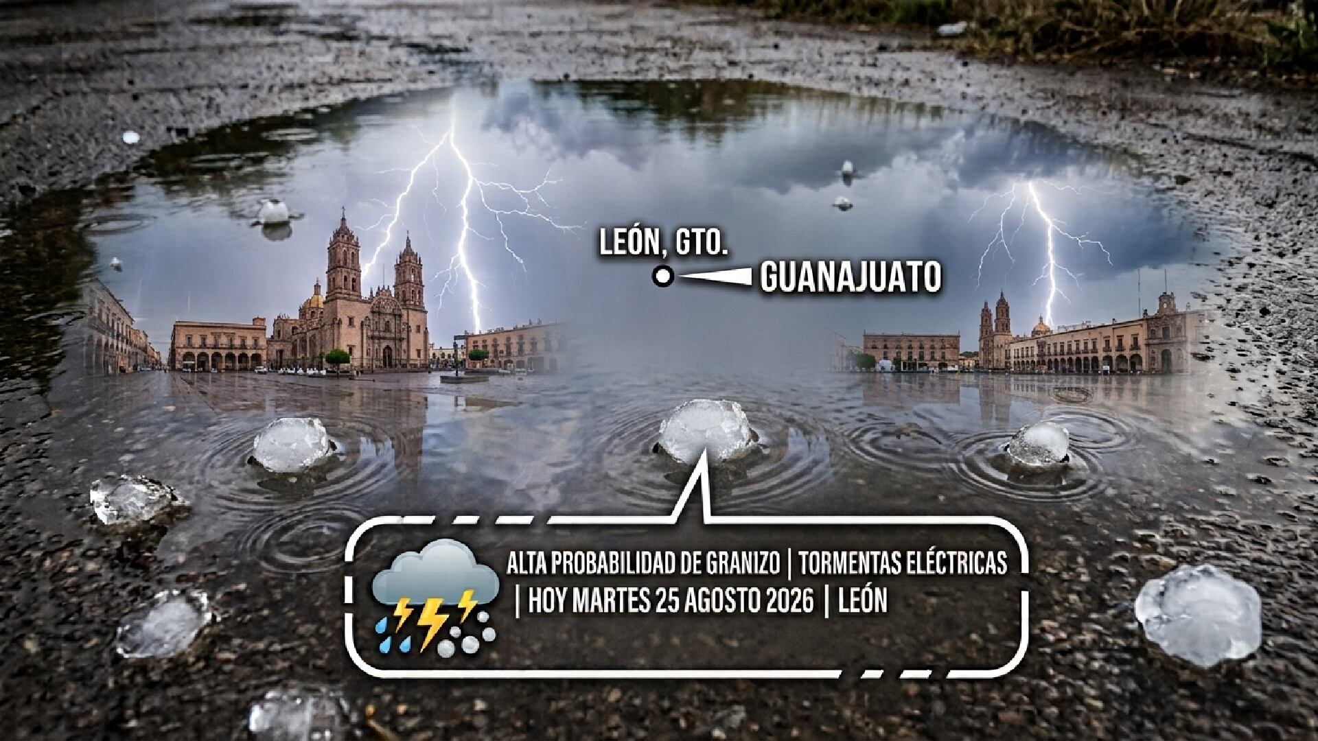 ¡ALERTA DE GRANIZO HOY EN LEÓN! Esta es la HORA en que podría llover este martes