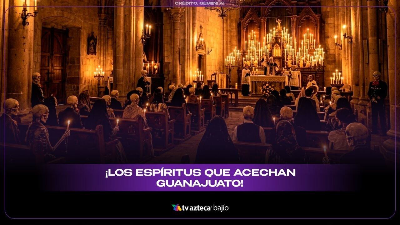 ¡Los espíritus que acechan Guanajuato! Estas son las MALDICIONES y espectros que estabas mejor sin conocer (VIDEO)