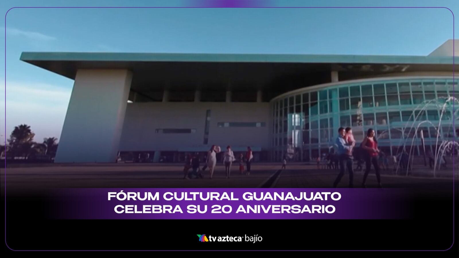 ¡20 AÑOS DE ARTE EN LEÓN! Fórum Cultural Guanajuato celebra aniversario y anuncian 150 mdp para rehabilitarlo