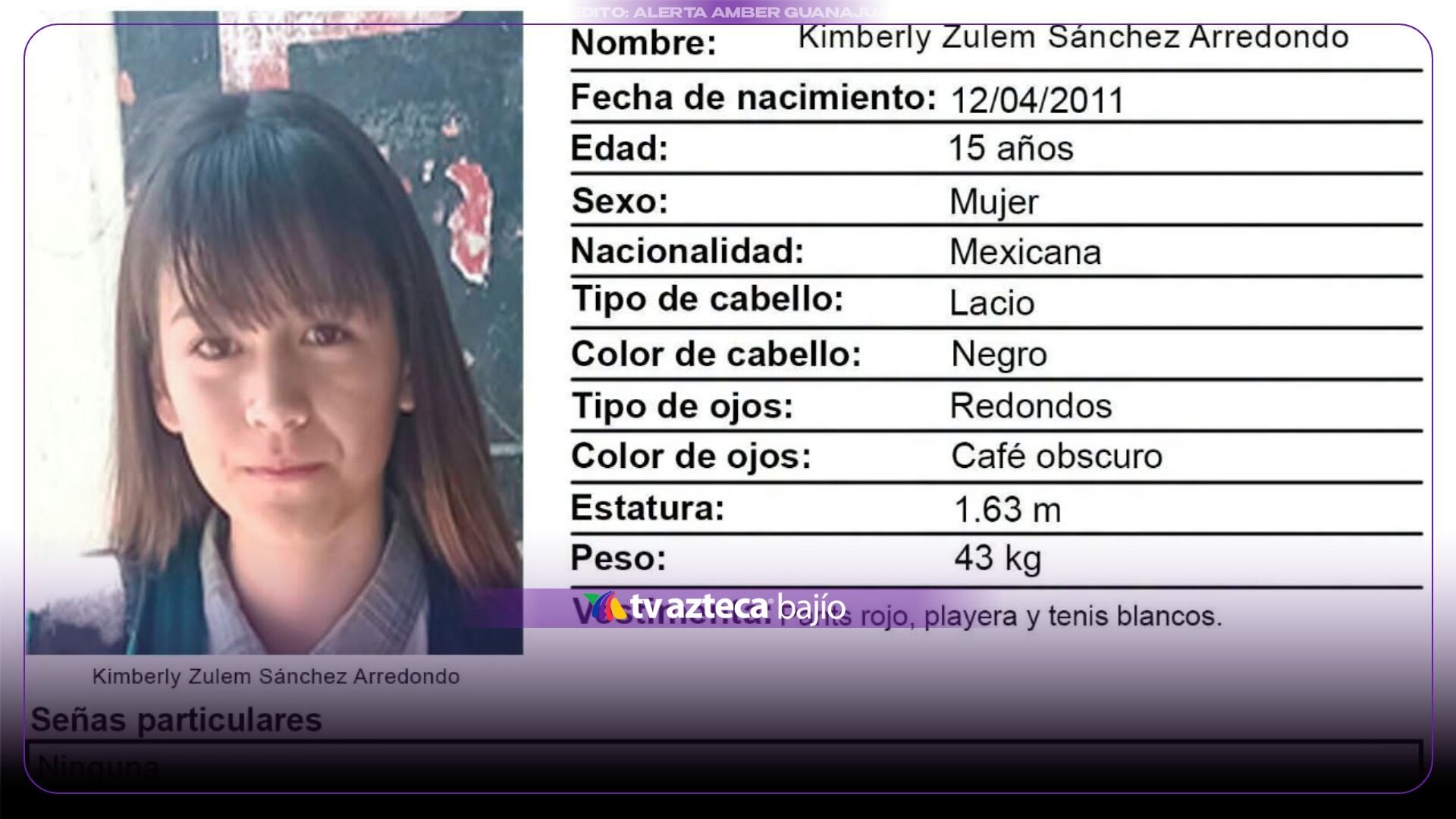 ¡Urge localizarla! Buscan a Kimberly Zulem Sánchez Arredondo, desaparecida en Guanajuato