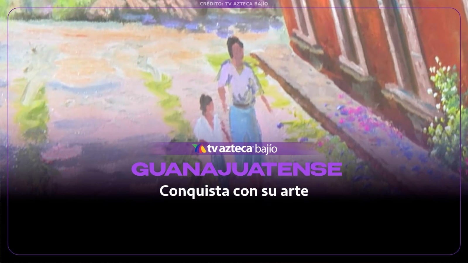¿Te imaginas pintar más de 8 mil 500 cuadros? Conoce al guanajuatense Luis Valentín Vargas que ha cruzado fronteras con su arte