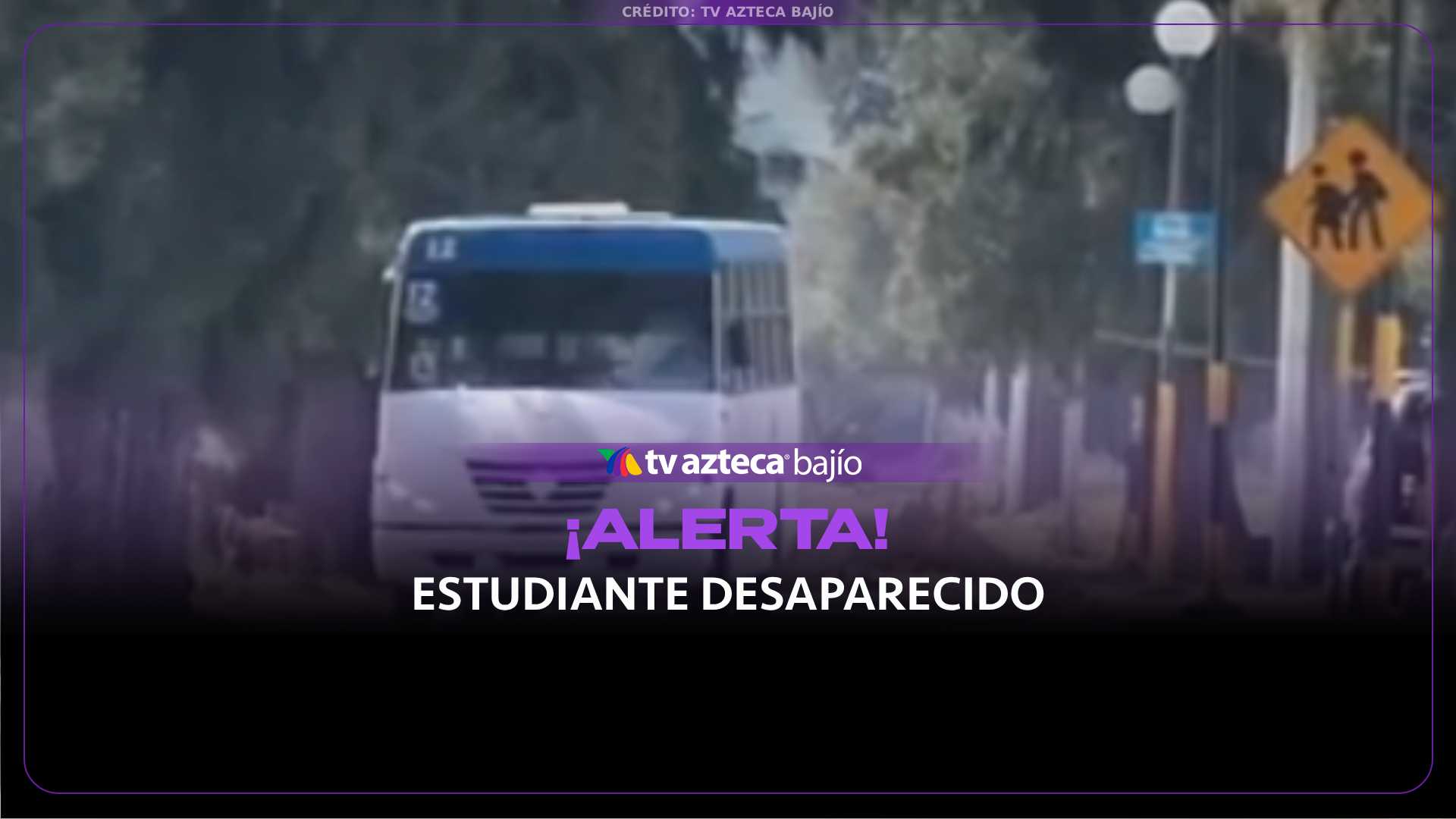 Estudiante de Salamanca, Guanajuato desaparece tras presunta privación de libertad al salir de la escuela