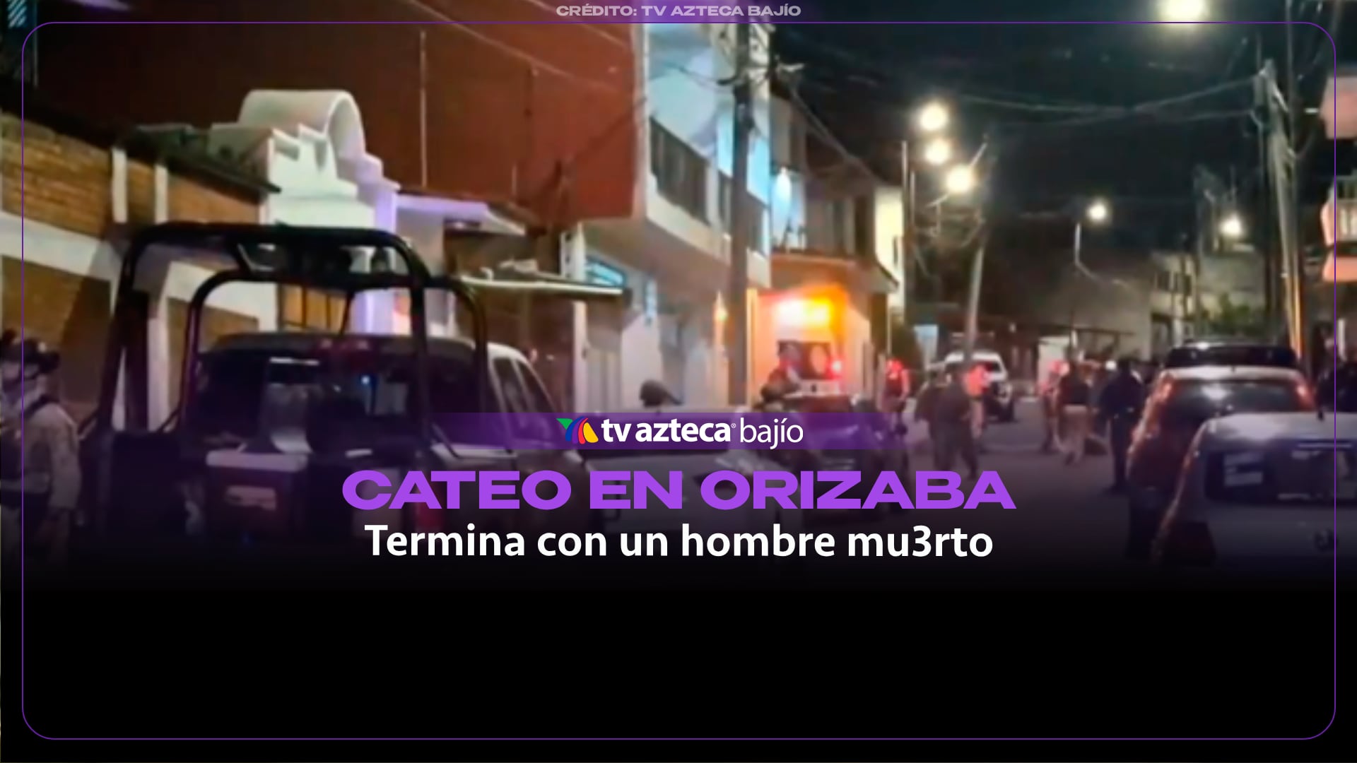 Veracruz: enfrentamiento con grupo delictivo en Orizaba deja un fallecido y cuatro detenidos (VIDEO)
