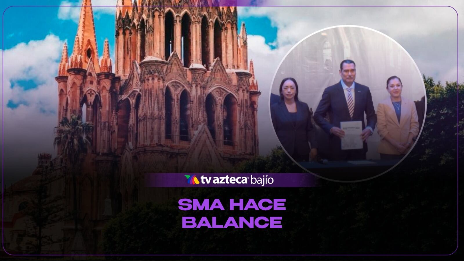 ¡SEGURIDAD, CAMPO Y OBRAS! Así presume San Miguel de Allende sus avances