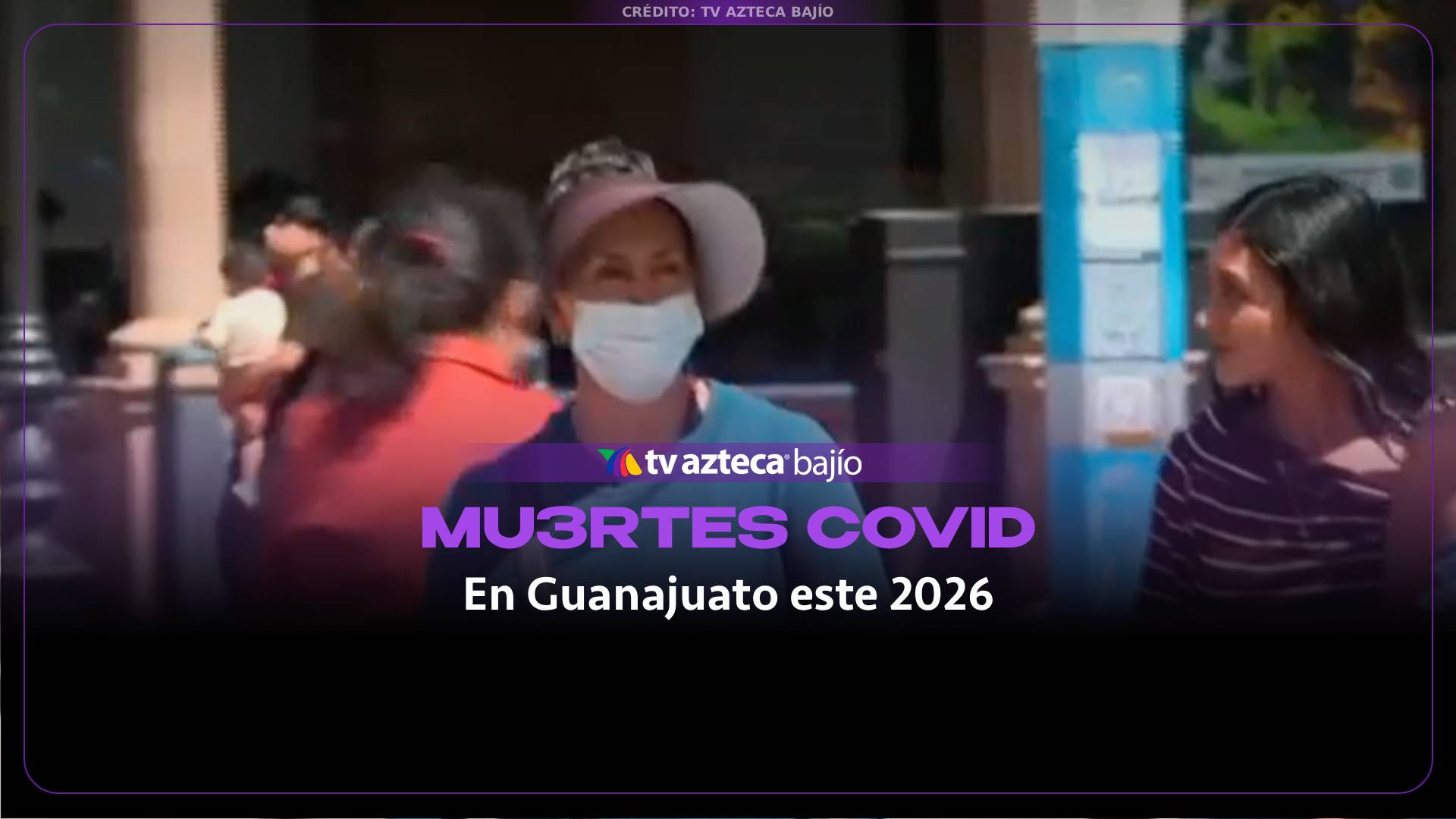 Dan a conocer el número de fallecimientos por COVID - 19 en Guanajuato este 2026