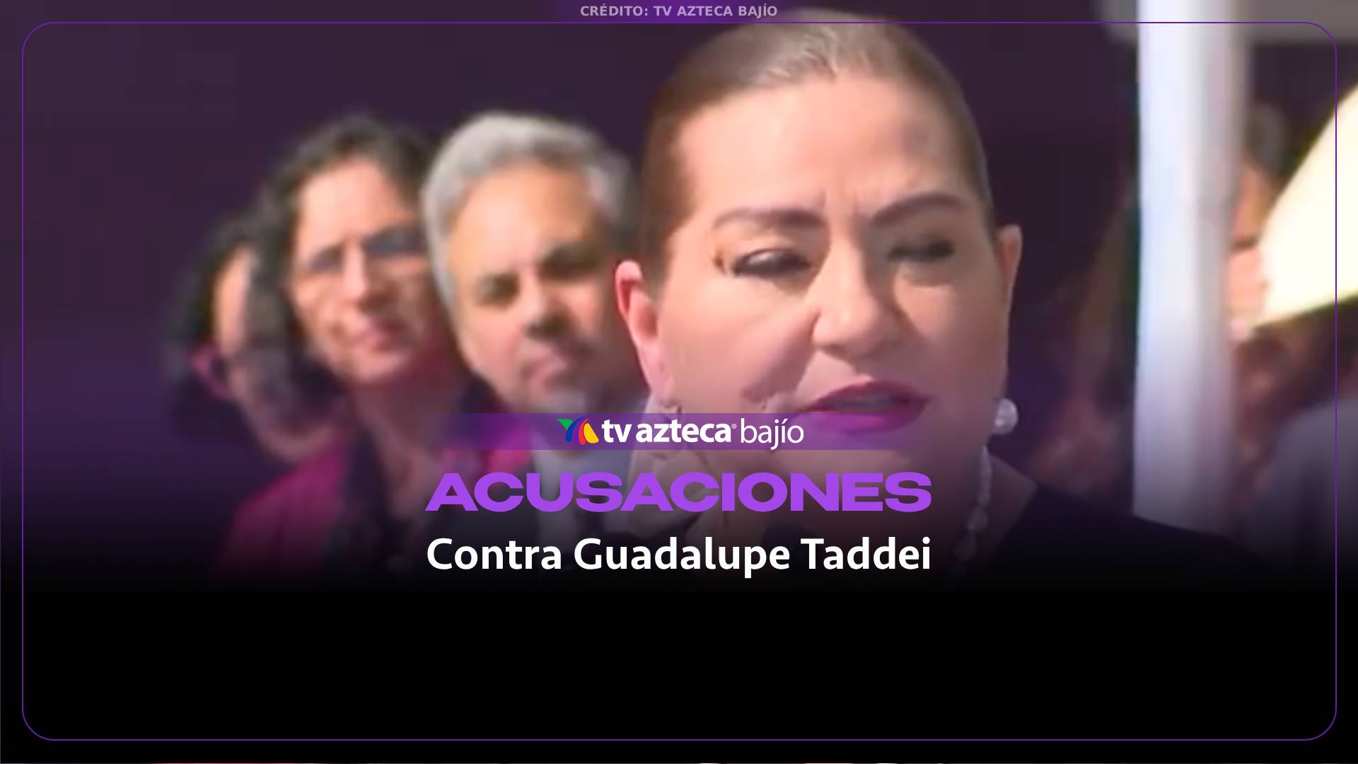 VIDEO: Acusaciones contra Guadalupe Taddei