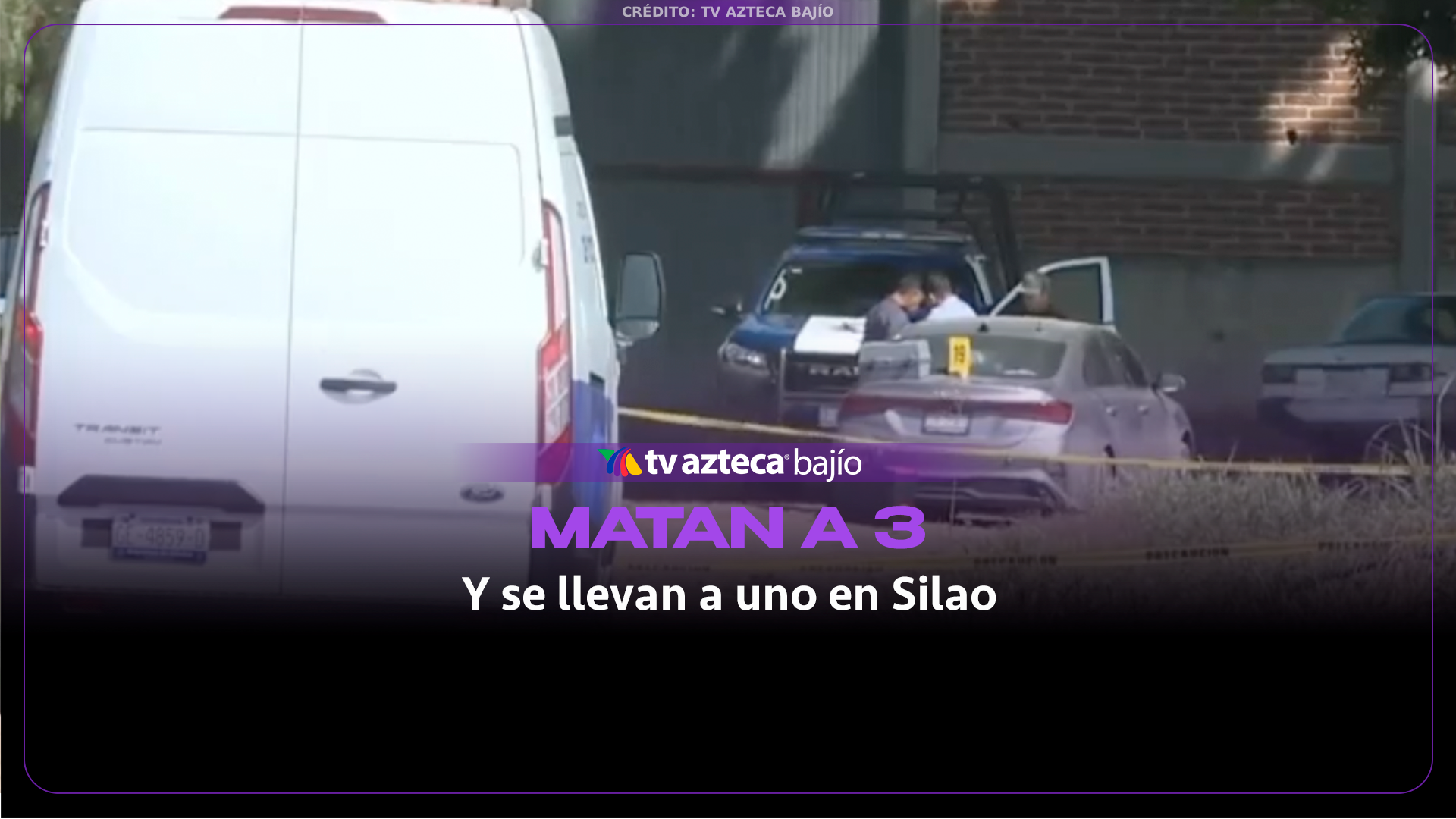 Matan a tres personas y se llevan a uno en el municipio de Silao